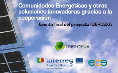 Comunidades energéticas y otras soluciones innovadoras gracias a la cooperación – Evento final IDERCEXA – 18 diciembre