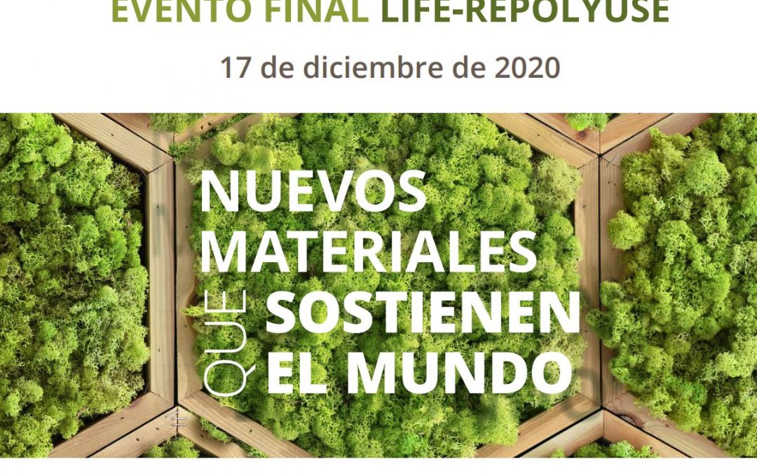 La experiencia de EDEA CICE en el proyecto LIFE ReNatural NZEB será presentada el 17 de diciembre en evento final LIFE-REPOLYUSE “Nuevos materiales que sostienen el mundo”