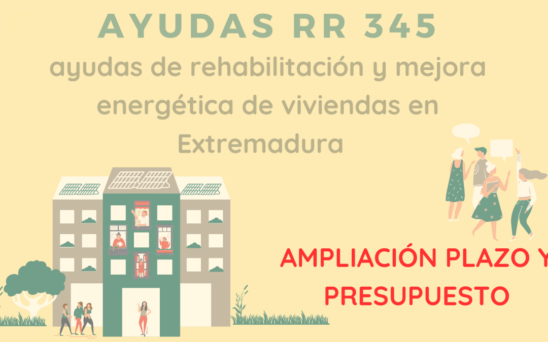 Ayudas RR_345: Ampliación de plazo y presupuesto